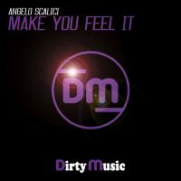 Artwork for Make You Feel It by Angelo Scalici