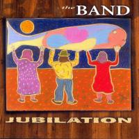 Artwork for Jubilation by The Band