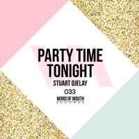 Artwork for Party Time Tonight by Stuart Ojelay