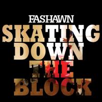 Artwork for Skating Down The Block by Fashawn