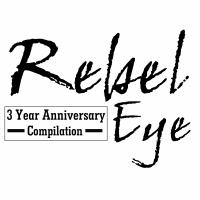 Artwork for Rebel Eye 3 Year Anniversary Compilation by Various Artists