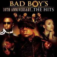 Artwork for Bad Boy's 10th Anniversary- The Hits by Various Artists