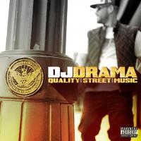 Artwork for Quality Street Music by DJ Drama