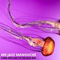 Artwork for Come With Me To The Jazz Bar by Mr Jazz Manouche