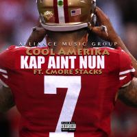 Artwork for Kap Ain't Nun (feat. Cmore Stacks) by Cool Amerika