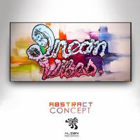 Artwork for Abstract Concept by DreamVibes!