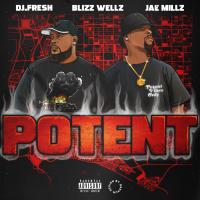 Artwork for Potent by Blizz Wellz