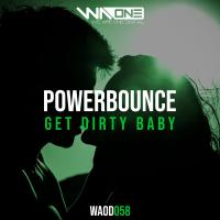 Artwork for Get Dirty Baby by Powerbounce