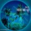 Artwork for Here We Go (Original Mix)