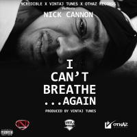 Artwork for I Can't Breathe...Again by Nick Cannon