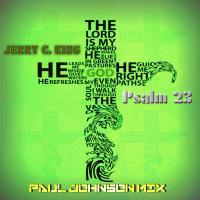 Artwork for Psalm 23 (Paul Johnson Jack Nation Mix) by Jerry C. King