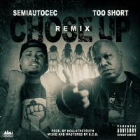 Artwork for Chose Up (Remix) [feat. Too $hort] by Semiautocec