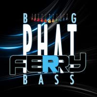 Artwork for Big Phat Bass by Ferry