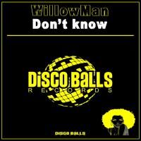 Artwork for Don't Know by WillowMan