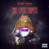 Artwork for The Lost Tapes by Black Mikey