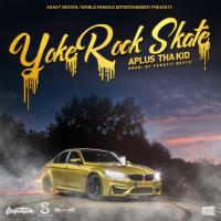 Artwork for Yoke Rock Skate by Aplus Tha Kid