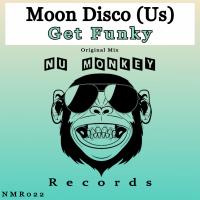 Artwork for Get Funky by Moon Disco (US)