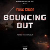 Artwork for Bouncing Out by Yung Cinco