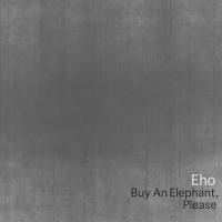 Artwork for Buy An Elephant, Please by Eho