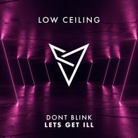 Artwork for LETS GET ILL by DONT BLINK