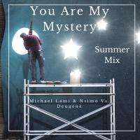 Artwork for You Are My Mystery by Michael Lami