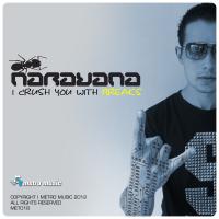 Artwork for I Crush You With Breaks by Narayana