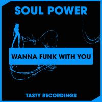 Artwork for Wanna Funk With You by Soul Power