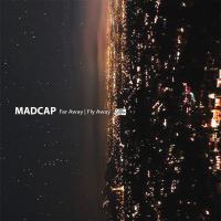 Artwork for Far Away / Fly Away by Madcap