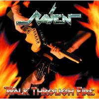 Artwork for Walk Through Fire by Raven
