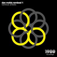 Artwork for Dan Mckie Remixed 1 by Dan McKie