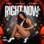 Artwork for Right Now (feat. followJOJOE & ComptonAsstg)