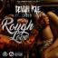 Artwork for Rough Love (feat. Choco Taco)