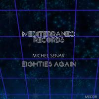 Artwork for Eighties Again by Michel Senar