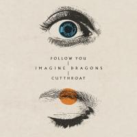 Artwork for Follow You / Cutthroat by Imagine Dragons