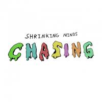 Artwork for Chasing by Shrinking Minds