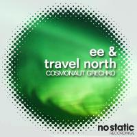 Artwork for EE & Travel North by Cosmonaut Grechko