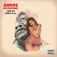 Artwork for Cupid Got Bullets 4 Me by Andre Nickatina