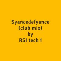 Artwork for Syancedefyance by RSI TECH 1