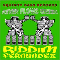 Artwork for River Flows Green by Riddim Fernandez