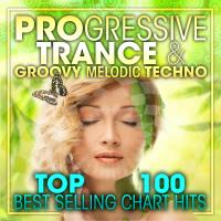 Artwork for Progressive Trance & Groovy Melodic Techno Top 100 Best Selling Chart Hits + DJ Mix V2 by Doctor Spook