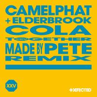 Artwork for Cola (Made By Pete Remix) by CamelPhat