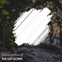 Artwork for The Get Down by Thunderwave