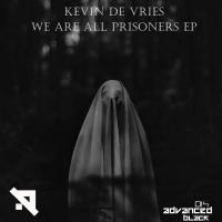 Artwork for We Are All Prisoners EP by Kevin de Vries