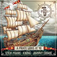 Artwork for A Pirate Looks at 40 (feat. Stick Figure, KBong & Johnny Cosmic) by TJ O'Neill