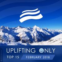 Artwork for Uplifting Only Top 15: February 2018 by Various Artists