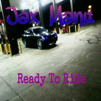 Artwork for Ready to Ride by Jax Manu