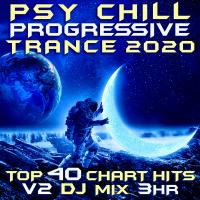 Artwork for Psy Chill Progressive Trance 2020 Top 40 Chart Hits, Vol. 2 (Goa Doc 3Hr DJ Mix) by Goa Doc