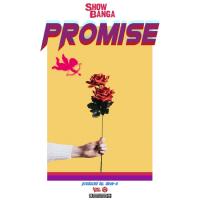 Artwork for Promise by SHOW BANGA