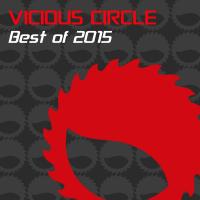 Artwork for Vicious Circle: Best Of 2015 by Various Artists