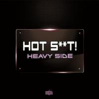 Artwork for Heavy Side by Hot Shit!